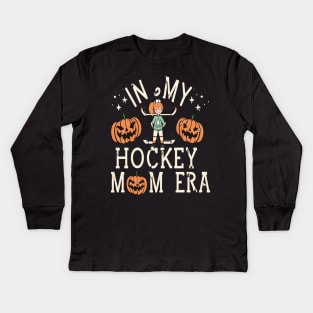 In My HOCKEY Mom Era Women Mama Sport Player Kids Long Sleeve T-Shirt